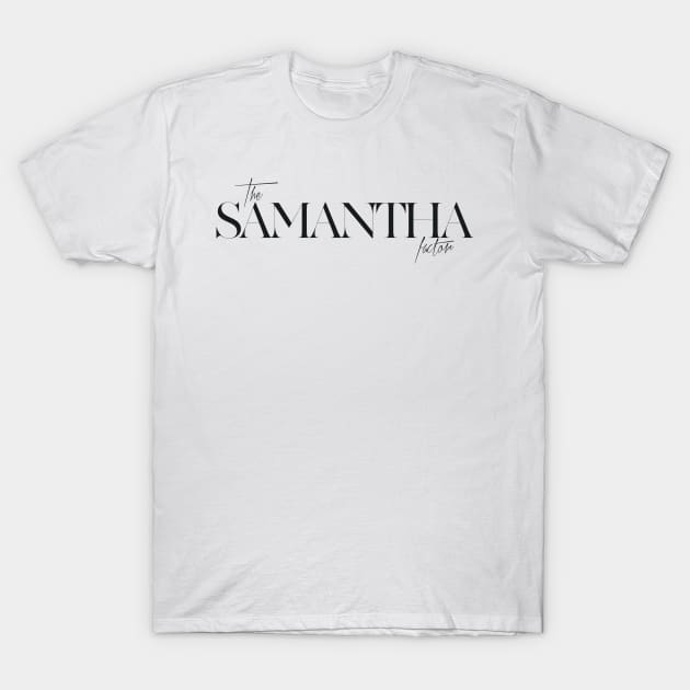 The Samantha Factor T-Shirt by TheXFactor